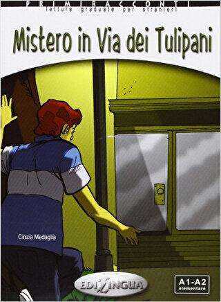 Misterio in Via dei Tulipani +CD - İtalyanca Okuma Kitabı Temel Seviye A1-A2