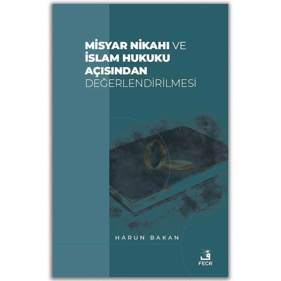 Misyar Nikahı ve İslam Hukuku Açısından Değerlendirilmesi - 1