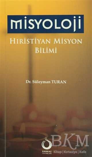 Misyoloji Hıristiyan Misyon Bilimi - Sarkaç Yayınları