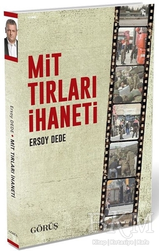MİT Tırları İhaneti - Görüş Yayınları