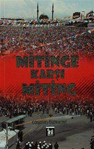 Mitinge Karşı Miting - 1