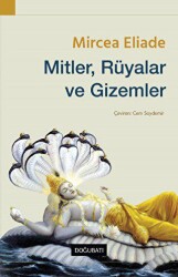 Mitler, Rüyalar ve Gizemler - Doğu Batı Yayınları