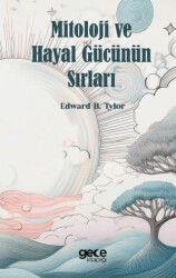 Mitoloji ve Hayal Gücünün Sırları - Gece Kitaplığı