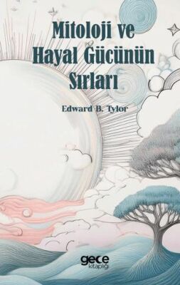 Mitoloji ve Hayal Gücünün Sırları - 1