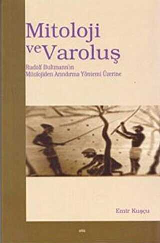 Mitoloji ve Varoluş - Elis Yayınları