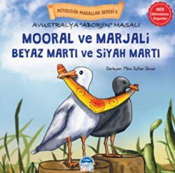 Mitolojik Masallar Serisi – Avustralya Aborjin Masalı Mooral ve Marjali - Martı Çocuk Yayınları