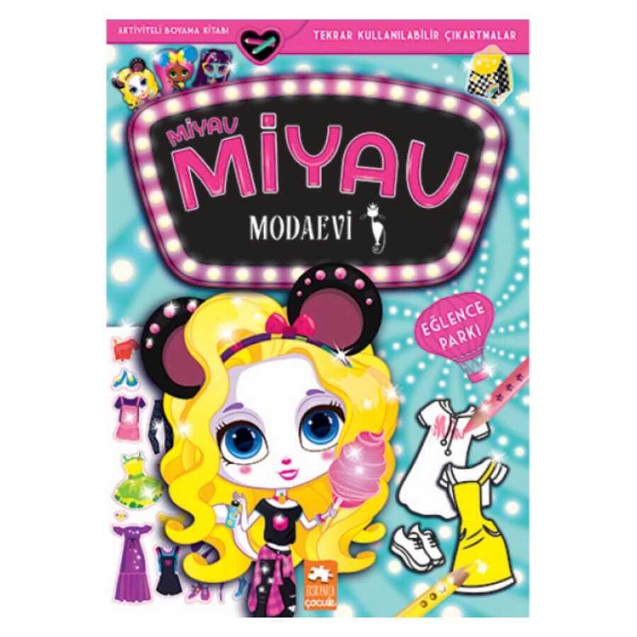 Miyav Miyav Modaevi - Eğlence Parkı - Eksik Parça Yayınları
