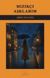 Mızıkçı Aşklarım - Fırad Yayınları