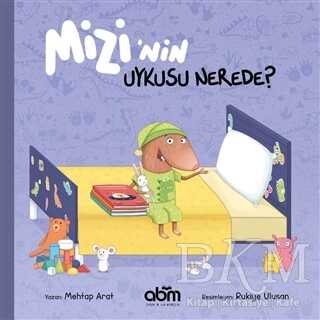 Mizi’nin Uykusu Nerede? - Abm Yayınevi