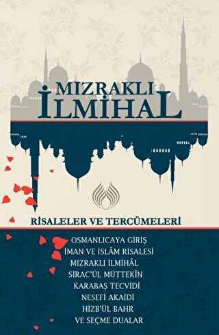 Mızraklı İhmihal: Risaleler ve Tercümeleri - Muallim Neşriyat