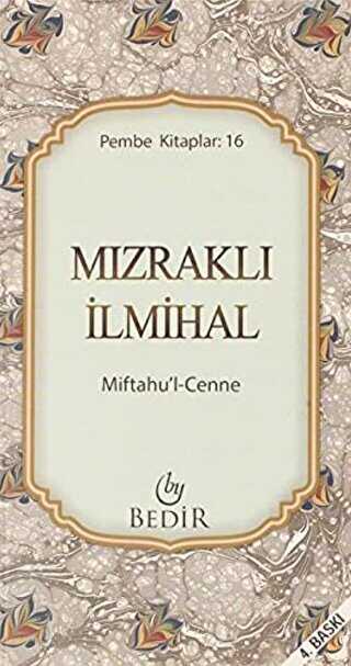 Mızraklı İlmihal - Miftahu`l-Cenne
