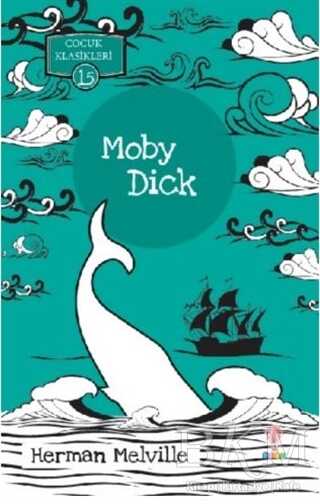 Moby Dick - Çocuk Klasikleri 15