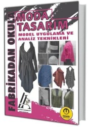 Moda Tasarım - Model Uygulama ve Analiz Teknikleri - Tasarı Eğitim Yayınları