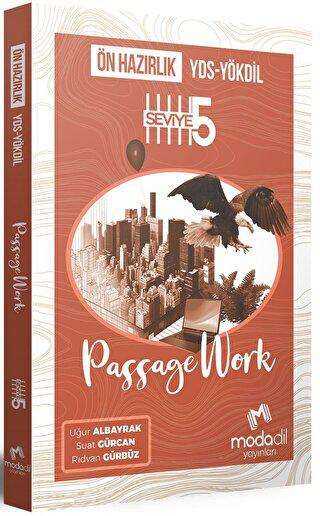 Modadil Yayınları YDS-YÖKDİL Ön Hazırlık Passagework Seviye 5 - Modadil Yayınları