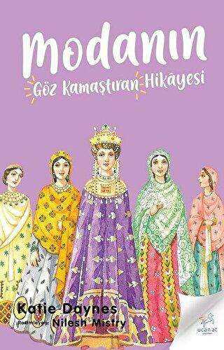 Modanın Göz Kamaştıran Hikayesi - Uçan At Yayınları