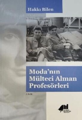 Moda’nın Mülteci Alman Profesörleri - 1