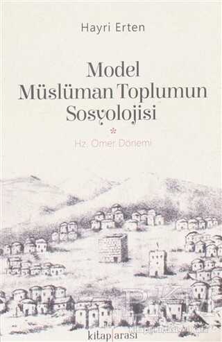 Model Müslüman Toplumun Sosyolojisi - Kitap Arası