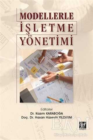 Modellerle İşletme Yönetimi - Gazi Kitabevi