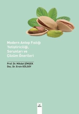 Modern Antep Fıstığı Yetiştiriciliği Sorunları ve Çözüm Önerileri - 1