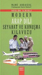 Modern Arap Dili Seyahat ve Konuşma Kılavuzu - Geçit Kitabevi