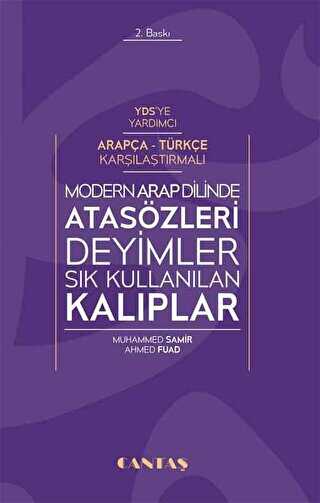 Modern Arap Dilinde Atasözleri ve Deyimler Sıkça Kullanılan Kalıplar - Cantaş Yayınları