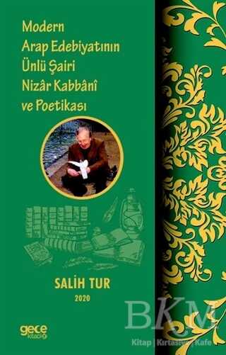 Modern Arap Edebiyatının Ünlü Şairi Nizar Kabbani ve Poetikası - Gece Kitaplığı