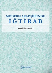 Modern Arap Şiirinde İğtirab - Fenomen Yayıncılık