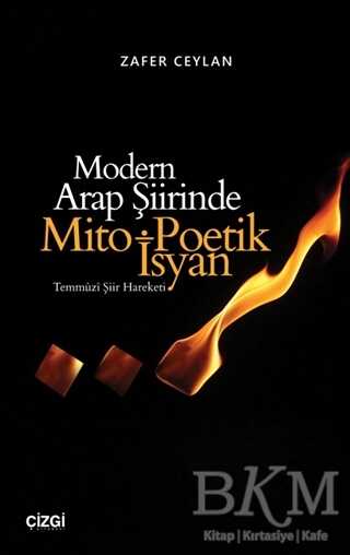 Modern Arap Şiirinde Mito Poetik İsyan - Çizgi Kitabevi Yayınları