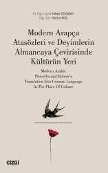 Modern Arapça Atasözleri ve Deyimlerin Almancaya Çevirisinde Kültürün Yeri - Çizgi Kitabevi Yayınları