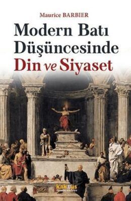 Modern Batı Düşüncesinde Din ve Siyaset - 1