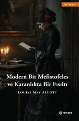 Modern Bir Mefistofeles Ve Karanlıkta Bir Fısıltı - Amore Yayınevi