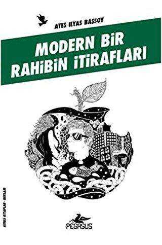 MODERN BİR RAHİBİN İTİRAFLARI - Pegasus Yayınları