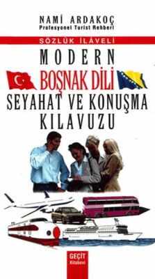 Modern Boşnak Dili Seyahat ve Konuşma Kılavuzu - 1