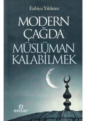 Modern Çağda Müslüman Kalabilmek - 1