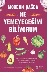 Modern Çağda Ne Yemeyeceğimi Biliyorum - Hikmet Ağacı Yayınları