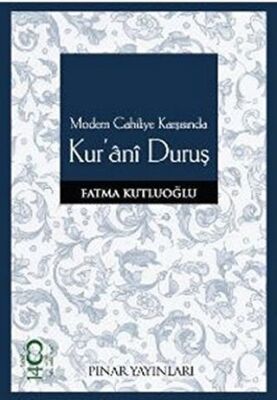 Modern Cahiliye Karşısında Kur’ani Duruş - 1