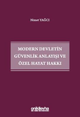 Modern Devletin Güvenlik Anlayışı ve Özel Hayat Hakkı - 1