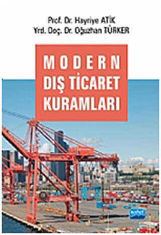 Modern Dış Ticaret Kuramları - Nobel Akademik Yayıncılık