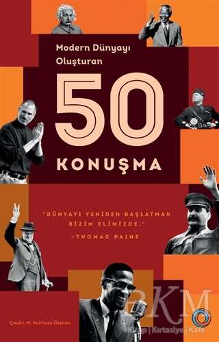 Modern Dünyayı Oluşturan 50 Konuşma - 2