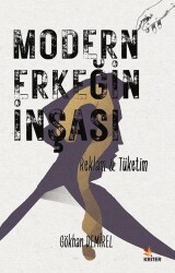 Modern Erkeğin İnşası - Kriter Yayınları