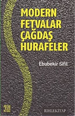 Modern Fetvalar Çağdaş Hurafeler - 1