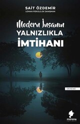 Modern İnsanın Yalnızlıkla İmtihanı - Morena Yayınevi