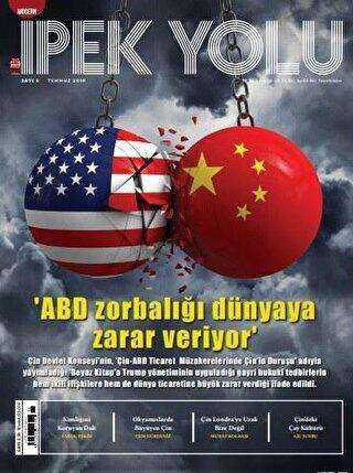 Modern İpek Yolu Dergisi Sayı: 8 Temmuz 2019 - Modern İpek Yolu Dergisi