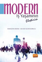 Modern İş Yaşamının Eleştirisi - Nobel Bilimsel Eserler