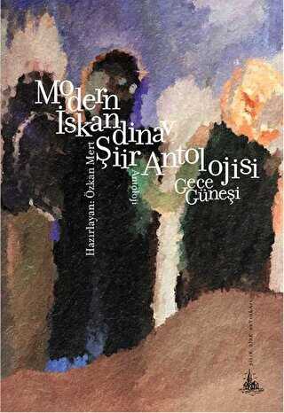 Modern İskandinav Şiir Antolojisi : Gece Güneşi