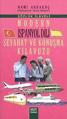 Modern İspanyol Dili Seyahat ve Konuşma Kılavuzu - 1