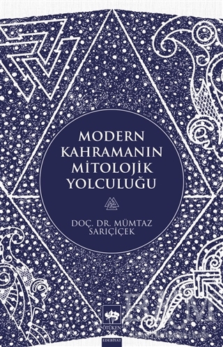 Modern Kahramanın Mitolojik Yolculuğu - Ötüken Neşriyat