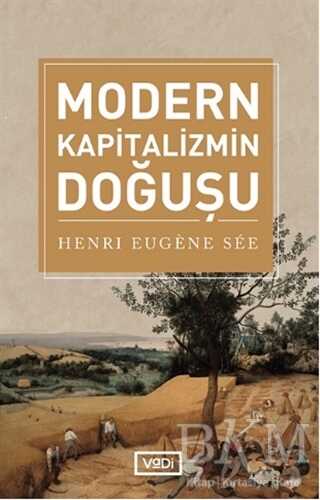 Modern Kapitalizmin Doğuşu - Vadi Yayınları