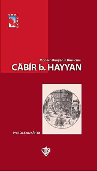 Modern Kimyanın Kurucusu - Cabir b.Hayyan - Türkiye Diyanet Vakfı Yayınları