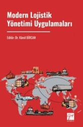 Modern Lojistik Yönetimi Uygulamaları - Gazi Kitabevi